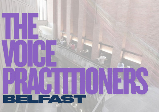 The Voice Practitioners Workshop  Belfast - Morning Session